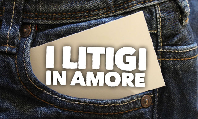 I litigi in amore