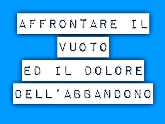 Il dolore dell'abbandono