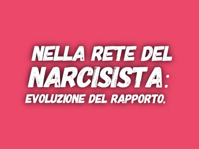 Nella rete di un Narcisista