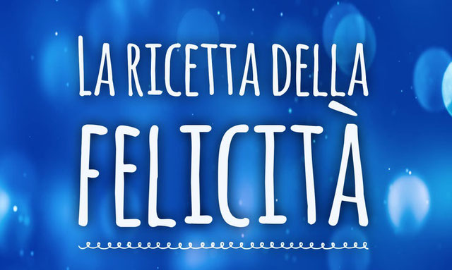 La ricetta della felicità