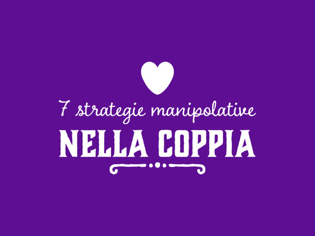 7 strategie manipolative nella coppia