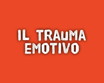 Il trauma emotivo