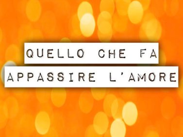 Quello che fa appassire l'amore