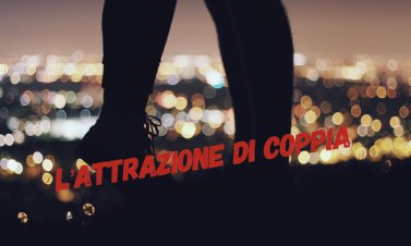 L'attrazione di coppia