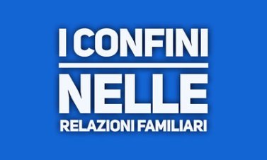 I confini nelle relazioni familiari