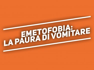 Emetofobia: la paura di vomitare