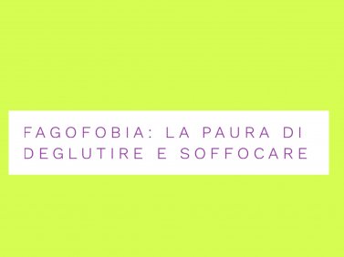 Fagofobia: la paura di deglutire