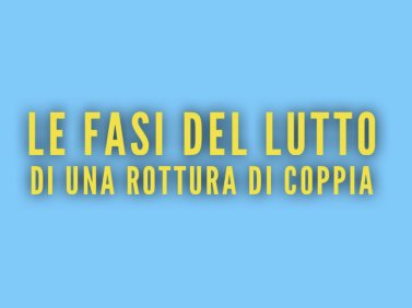 Le fasi del lutto di una rottura di coppia