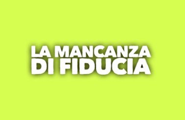 La mancanza di fiducia