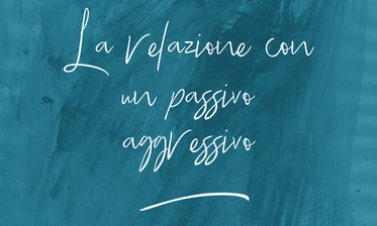 Il Disturbo Passivo-Aggressivo di Personalità