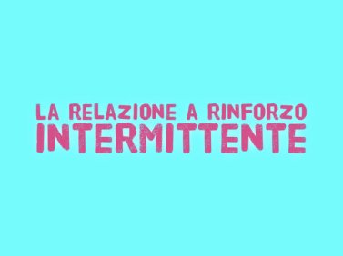 La Relazione a Rinforzo intermittente