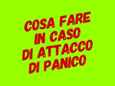 Cosa fare in caso di attacco di panico