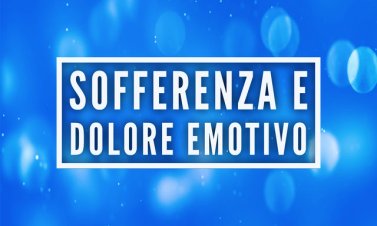 Sofferenza e dolore emotivo